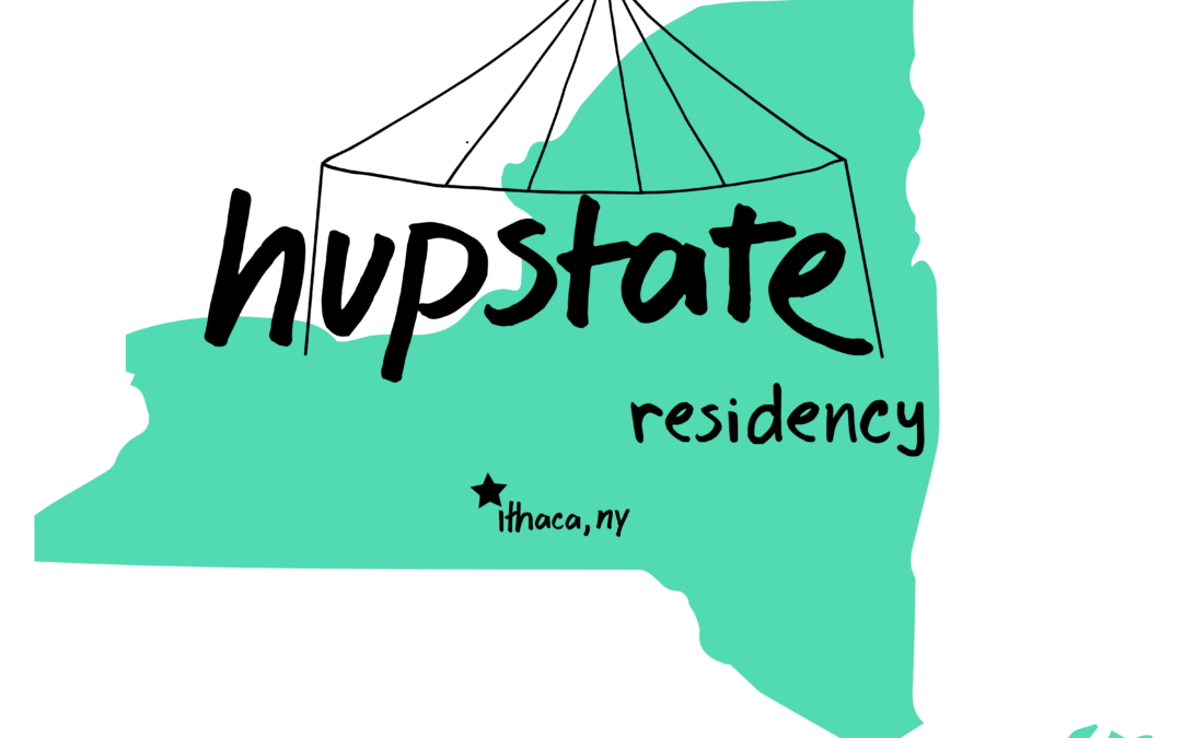 Hupstate: a residency for NYS circus artists!